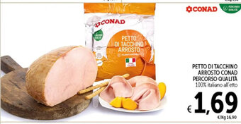 PETTO DI TACCHINO ARROSTO CONAD PERCORSO QUALITA