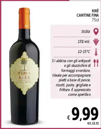 Spazio Conad KIKE CANTINE FINA 75cl offerta