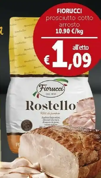 Deco Supermercati Fiorucci Prosciutto Cotto Arrosto offerta
