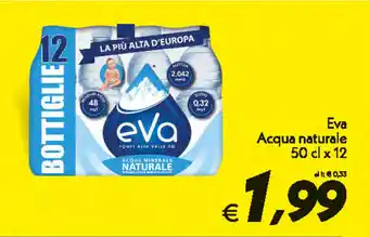 Iper Super Conveniente Eva Acqua naturale 50cl x 12 offerta