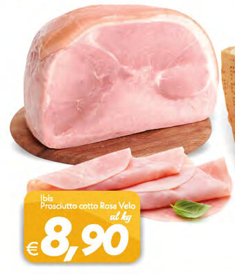 Iper Super Conveniente Ibis Prosciutto cotto Rosa Velo offerta