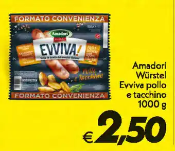 Iper Super Conveniente Amadori Würstel Evviva pollo e tacchino 1000g offerta