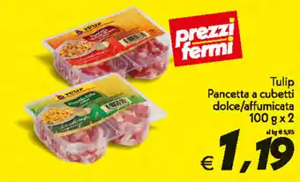 Tulip Pancetta a Cubetti dolce/affumicatta 100g x 2