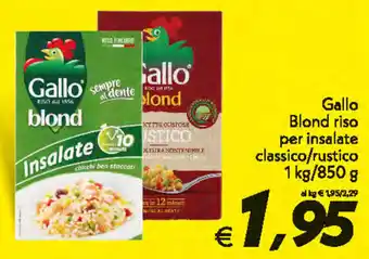 Iper Super Conveniente Gallo Blond riso per insalate clasicco/rustico 1kg/850g offerta