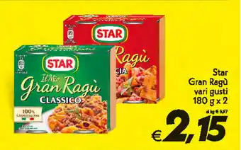 Iper Super Conveniente Star Gran Ragù vari gusti 180g x 2 offerta