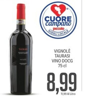 Supermercati Piccolo VIGNOLÈ TAURASI VINO DOCG 75 cl offerta