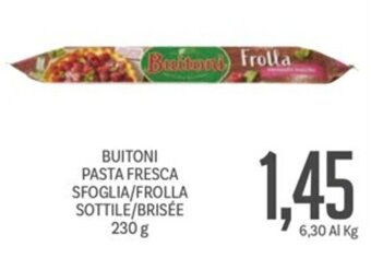 Supermercati Piccolo BUITONI PASTA FRESCA SFOGLIA/FROLLA SOTTILE/BRISÉE 230 g offerta