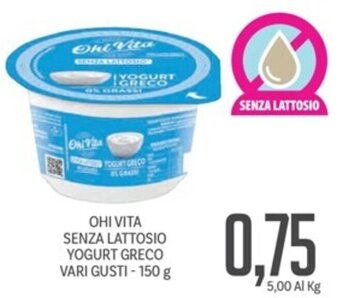 OHI VITA SENZA LATTOSIO YOGURT GRECO VARI GUSTI - 150 g