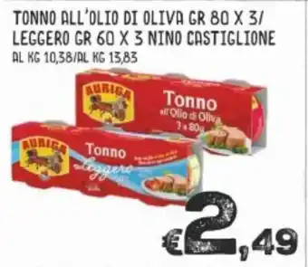 MAX Supermercati Auriga Tonno All'Olio di Oliva 80gr x 3/Nino Castiglione Leggero 60gr x 3 offerta