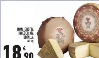 Conad Botalla toma grotta invecchiata offerta