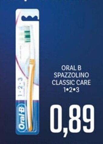 Supermercati Piccolo ORAL B SPAZZOLINO CLASSIC CARE 1.2.3 offerta