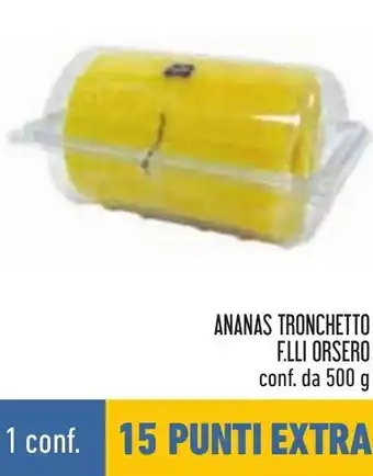 ANANAS TRONCHETTO F.LLI ORSERO 500 g