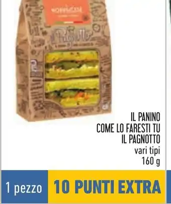 IL PANINO COME LO FARESTI TU IL PAGNOTTO 160 g