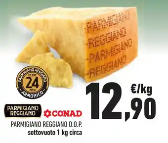 Conad CONAD PARMIGIANO REGGIANO D.O.P. sottovuoto 1 kg circa offerta