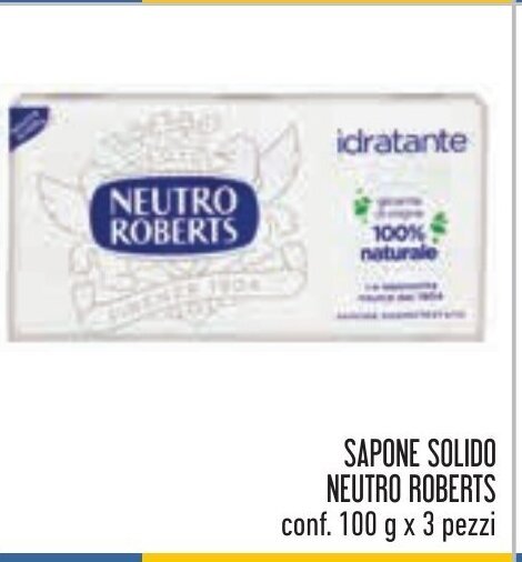 Conad SAPONE SOLIDO NEUTRO ROBERTS conf. 100 g x 3 pezzi offerta