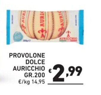 Ok Market PROVOLONE DOLCE AURICCHIO GR.200 offerta