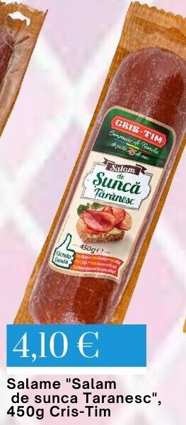 Mix Markt Salame "Salam de sunca Taranesc", 450g Cris-Tim offerta