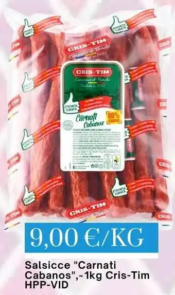 Salsicce "Carnati Cabanos", 1kg Cris-Tim HPP-VID