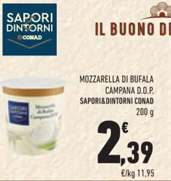 Conad MOZZARELLA DI BUFALA CAMPANA D.O.P. SAPORI&DINTORNI CONAD 200 g offerta