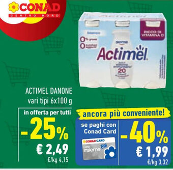 Conad ACTIMEL DANONE vari tipi 6x100 g offerta