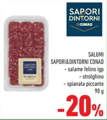 Conad SALUMI SAPORI&DINTORNI CONAD 90 g offerta