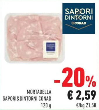 Conad MORTADELLA SAPORI&DINTORNI CONAD 120 g offerta