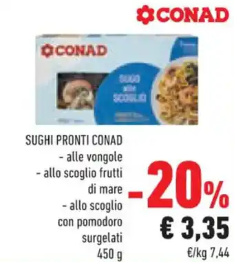 Conad SUGHI PRONTI CONAD 450 g offerta