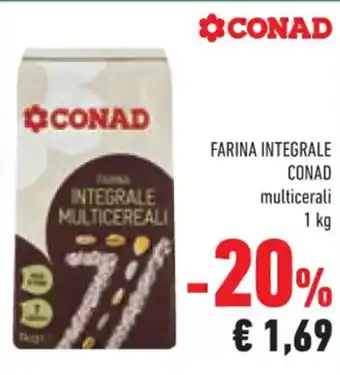Conad FARINA INTEGRALE CONAD multicerali 1 kg offerta