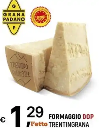 A&O GRANA PADANO FORMAGGIO DOP TRENTINGRANA offerta