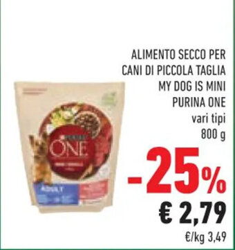 Conad ALIMENTO SECCO PER CANI DI PICCOLA TAGLIA MY DOG IS MINI PURINA ONE vari tipi 800 g offerta
