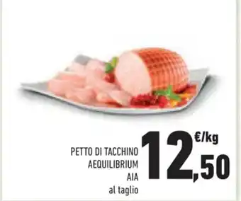 Conad PETTO DI TACCHINO AEQUILIBRIUM AIA offerta