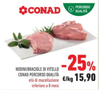 Conad NODINI/BRACIOLE DI VITELLO CONAD PERCORSO QUALITÀ offerta