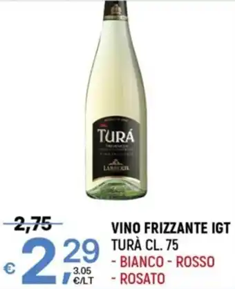 A&O VINO FRIZZANTE IGT -TURÀ CL. 75 offerta