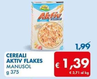 MD Discount CEREALI AKTIV FLAKES MANUSOL g 375 offerta