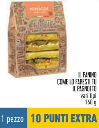 IL PANINO COME LO FARESTI TU IL PAGNOTTO vari tipi 160 g