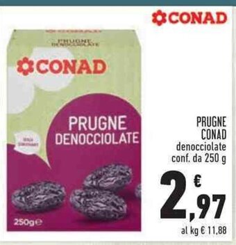 Conad PRUGNE CONAD denocciolate conf. da 250 g offerta