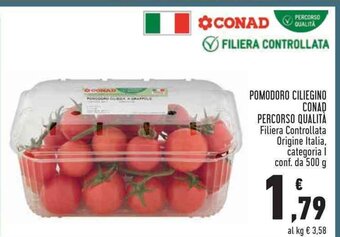 Conad POMODORO CILIEGINO CONAD PERCORSO QUALITÀ Filiera Controllata Origine Italia, categoria I conf. da 500 g offerta