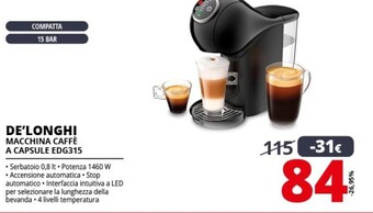Comet De longhi macchina caffè a capsule edg315 offerta