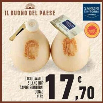Conad CACIOCAVALLO SILANO DOP SAPORI&DINTORNI CONAD al kg offerta