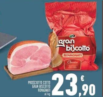 Conad PROSCIUTTO COTTO GRAN BISCOTTO ROVAGNATI al kg offerta