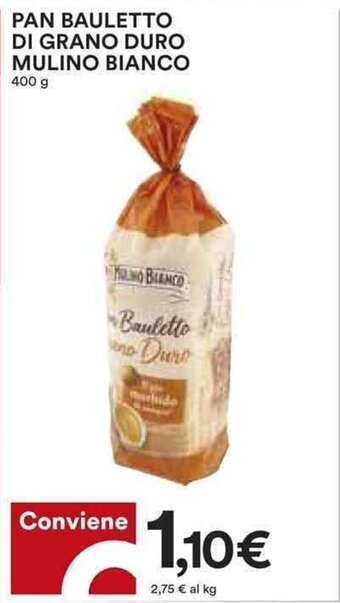Coop PAN BAULETTO DI GRANO DURO MULINO BIANCO 400 g offerta