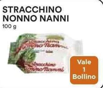 Coop STRACCHINO NONNO NANNI 100 g offerta
