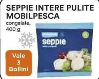 Coop SEPPIE INTERE PULITE MOBILPESCA 400 g offerta