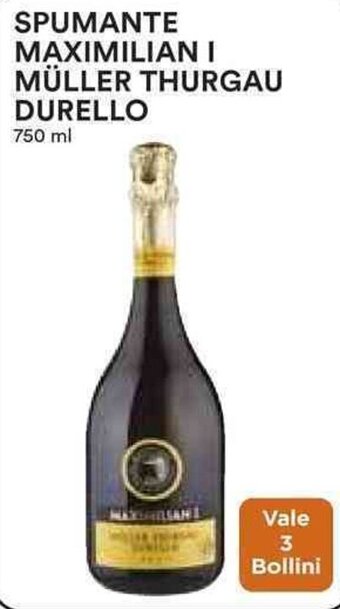 Coop SPUMANTE MAXIMILIAN I MÜLLER THURGAU DURELLO 750 ml offerta