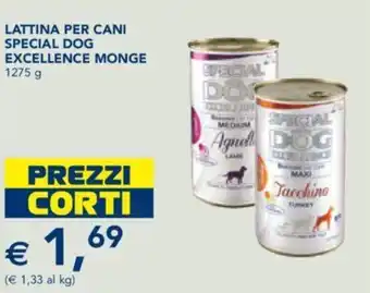 Esselunga LATTINA PER CANI SPECIAL DOG EXCELLENCE MONGE 1275 g offerta