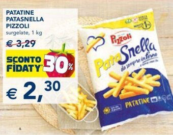 Esselunga PATATINE PATASNELLA PIZZOLI surgelate, 1 kg offerta
