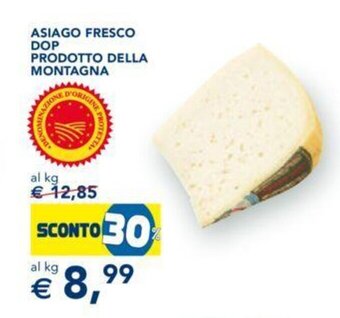 ASIAGO FRESCO DOP PRODOTTO DELLA MONTAGNA