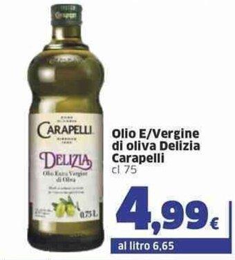 Ok Sigma Olio E/Vergine di oliva Delizia Carapelli cl 75 offerta