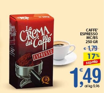 CAFFE' ESPRESSO MC/BS 250 GR