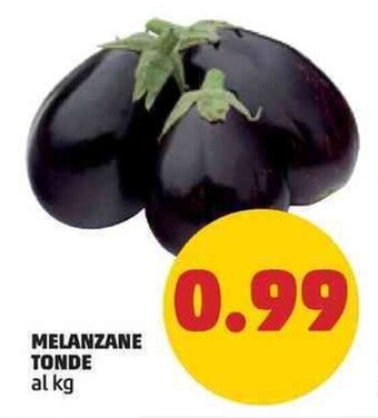 PENNY MELANZANE TONDE offerta
